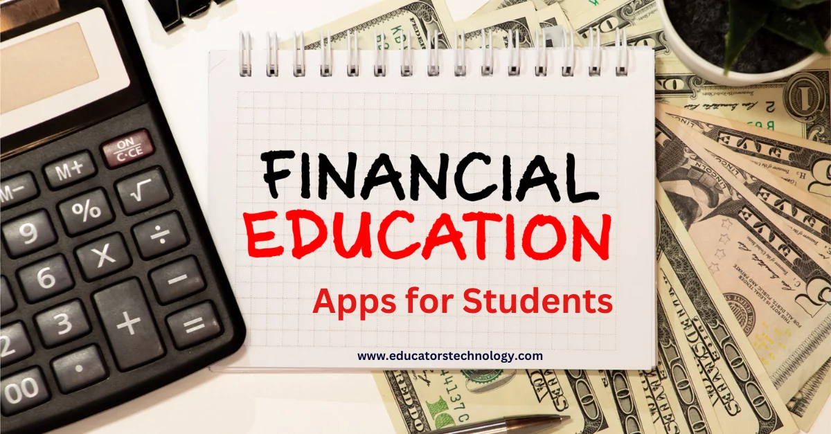 Financial Literacy Apps for Students and Teens Financial Literacy Apps for Students and Teens