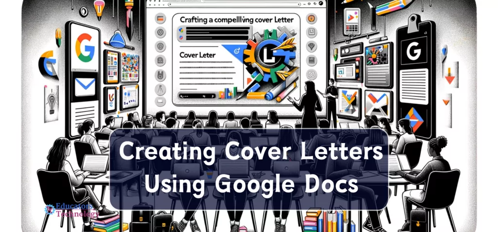 Crafting a Compelling Cover Letter Using Google Docs