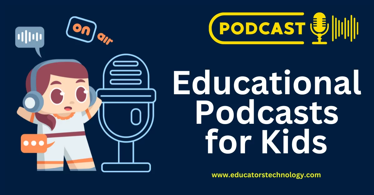 Educational podcasts for kids Educational podcasts for kids