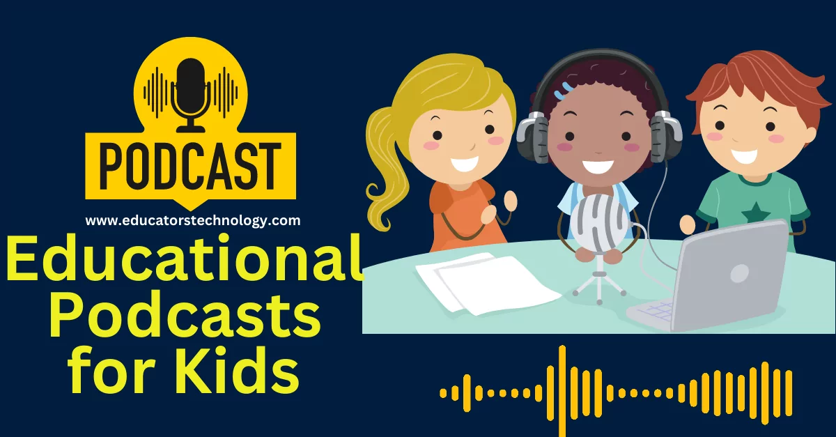 Educational podcasts for kids Educational podcasts for kids