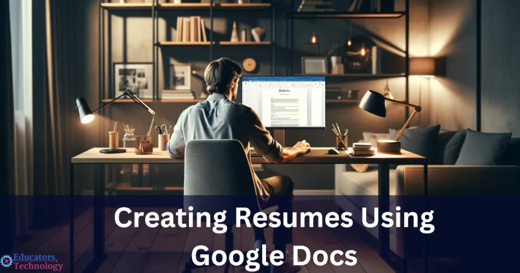Creating Resumes on Google Docs